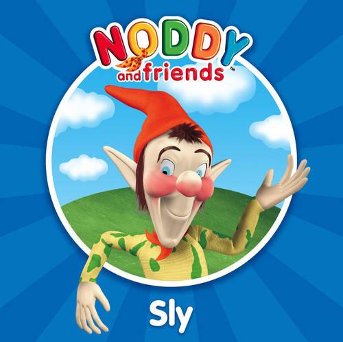 Sly (Noddy and Friends Character Books)