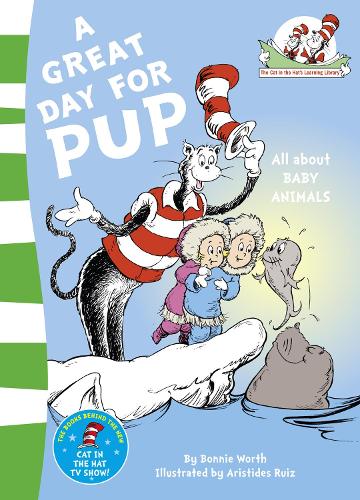 The Cat in the Hat's Learning Library - A Great Day for Pup