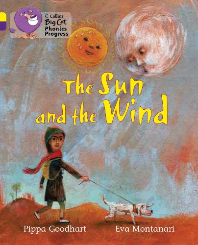 Collins Big Cat Phonics Progress - The Sun and the Wind: Yellow/Purple