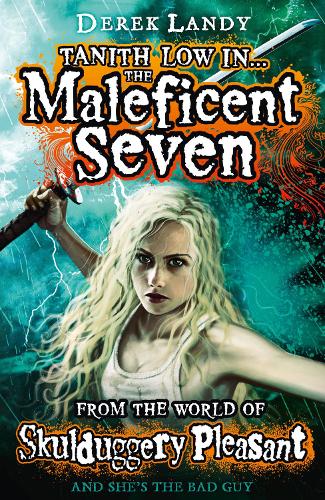 Tanith Low in the Maleficent Seven (Skulduggery Pleasant )