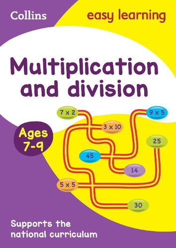 Multiplication and Division Ages 7-9: New Edition (Collins Easy Learning KS2)