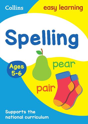 Collins Easy Learning KS1 - Spelling Ages 5-6: New Edition