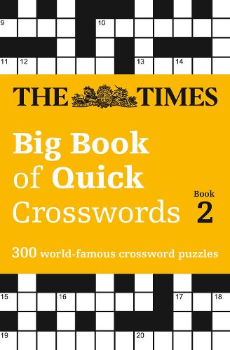 The Times Big Book of Quick Crosswords Book 2 (Times Mind Games)