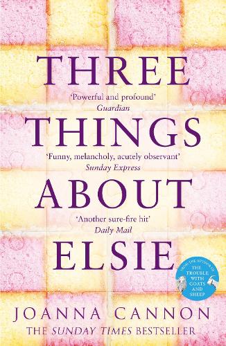 Three Things About Elsie: A Richard and Judy Book Club Pick 2018