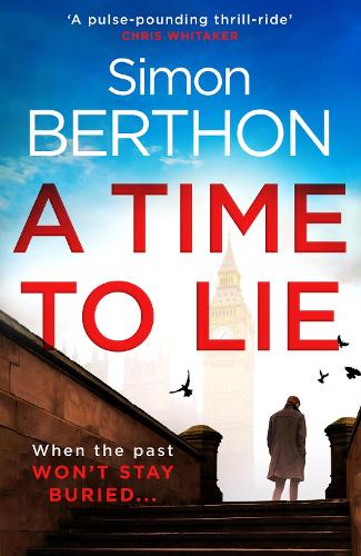 A Time to Lie: The new political action and adventure crime thriller you need to read in 2020