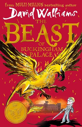 The Beast of Buckingham Palace: The brand new epic adventure from multi-million bestselling author David Walliams
