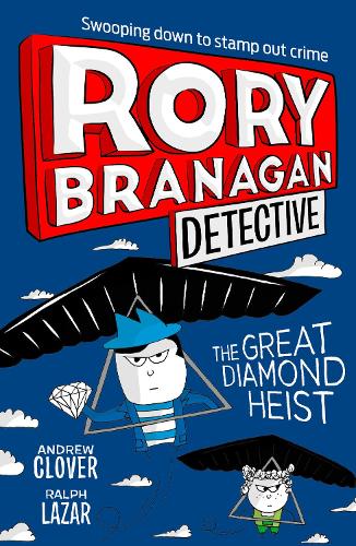 The Great Diamond Heist: Book 7 (Rory Branagan (Detective))