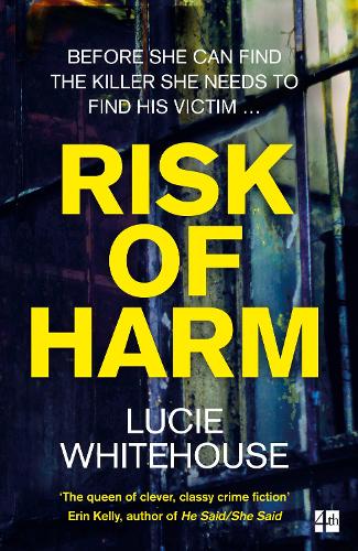 Risk of Harm: The most gripping British crime thriller of 2021, from the bestselling author of Before we Met and Critical Incidents