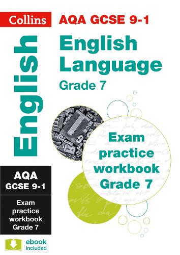 AQA GCSE 9-1 English Language Exam Practice Workbook for grade 7 (Collins GCSE 9-1 Revision)