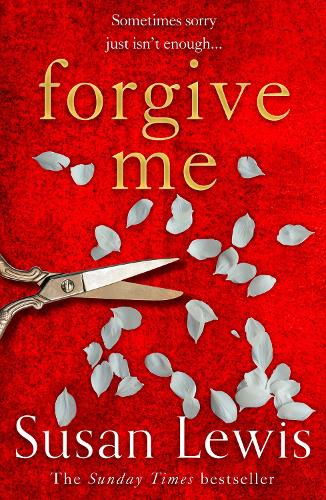 Forgive Me: The gripping new suspense novel from the Sunday Times bestselling author...