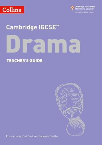 Cambridge IGCSE� Drama Teacher�s Guide (Collins Cambridge IGCSE�)