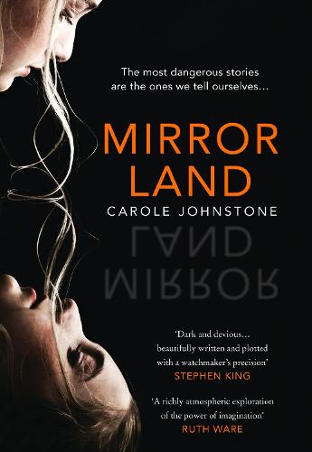 Mirrorland: the dark, twisty, gothic fiction debut from 2021's new voice in psychological suspense