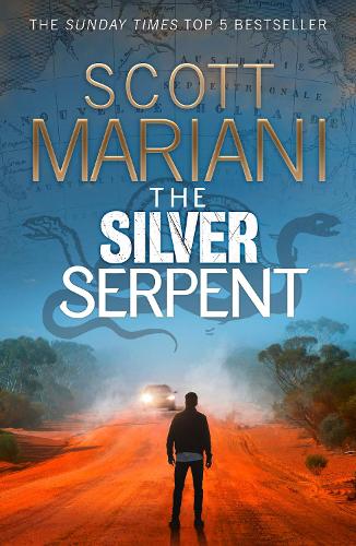 The Silver Serpent: The unmissable new Ben Hope thriller for 2022 from the Sunday Times best selling author: Book 25