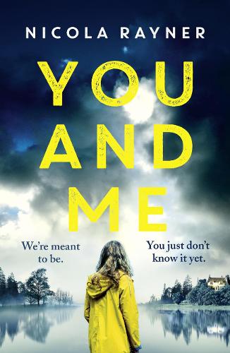You and Me: A gripping psychological thriller with twists you won’t see coming