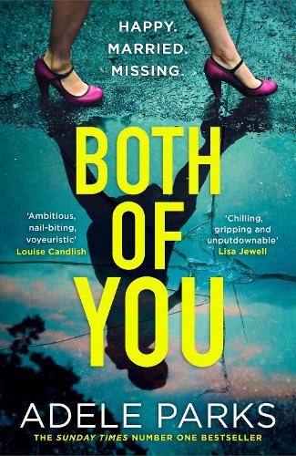 Both of You: From the Sunday Times Number One bestselling author of books like Just My Luck comes the most stunning domestic thriller of 2021