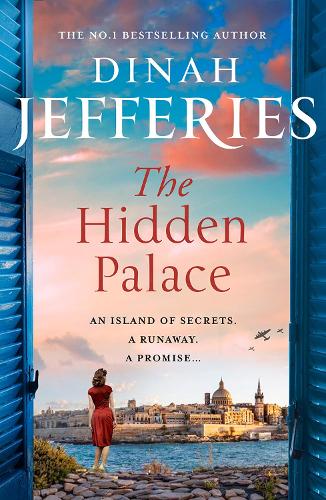 The Hidden Palace: the most spellbinding escapist historical novel from the No. 1 Sunday Times bestseller: Book 2 (The Daughters of War)