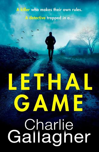 Lethal Game: An absolutely gripping crime thriller packed with suspense