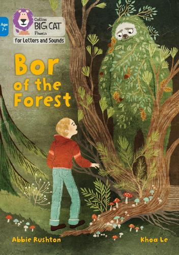 Bor of the Forest: Band 04/Blue (Collins Big Cat Phonics for Letters and Sounds – Age 7+)