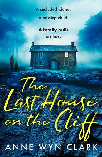 The Last House on the Cliff: A completely unputdownable psychological thriller with a shocking twist: 2