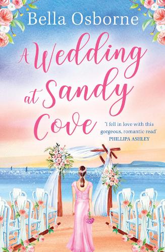 A Wedding at Sandy Cove: A heart-warming and feel-good romantic comedy to escape with in summer 2022