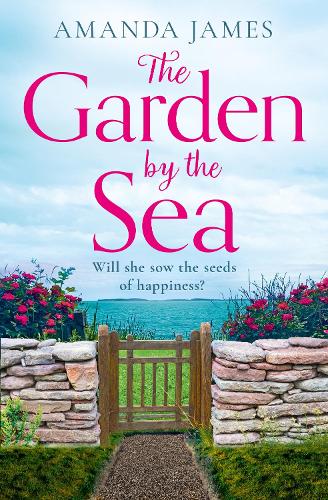 The Garden by the Sea: Escape to Cornwall with the brand new most uplifting novel of 2022!: Book 2 (Cornish Escapes)