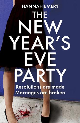 The New Year�s Eve Party: A gripping, must read domestic suspense for Christmas 2021 from an exciting new author!