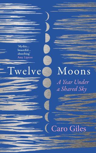 Twelve Moons: The most beautiful and inspiring memoir you�ll read in 2023