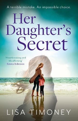 Her Daughter’s Secret: An emotional and gripping new page-turning novel about family secrets and the price of love for 2022