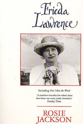 Frieda Lawrence: Including "Not I, But the Wind"
