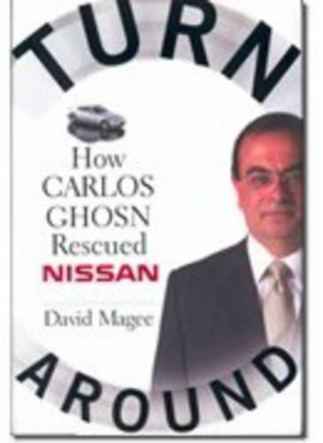 Turnaround: How Carlos Ghosn Rescued Nissan