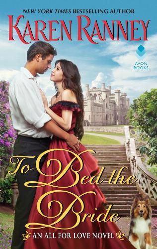 To Bed the Bride: An All for Love Novel: 3 (All for Love Trilogy, 3)