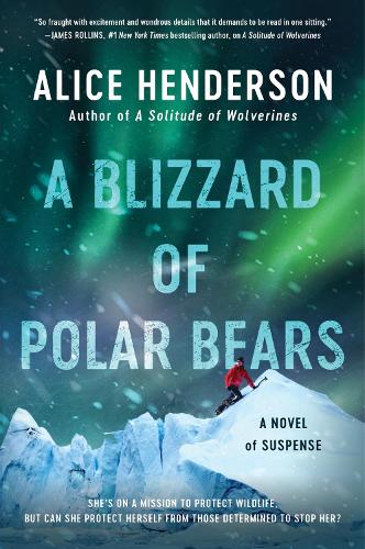 A Blizzard of Polar Bears: A Novel of Suspense: 2 (Alex Carter Series, 2)