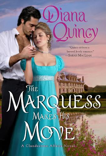 The Marquess Makes His Move: 3 (Clandestine Affairs, 3)