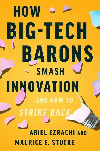 How Big-Tech Barons Smash Innovation?and How to Strike Back