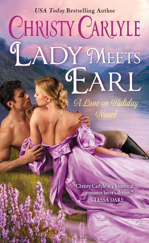 Lady Meets Earl: A Love on Holiday Novel: 2 (Love on Holiday, 2)