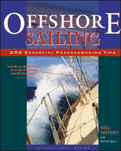 Offshore Sailing: 200 Essential Passagemaking Tips