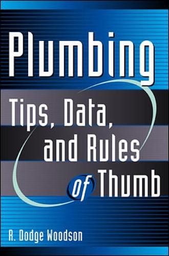 Plumbing: Tips, Data, and Rules of Thumb (P/L CUSTOM SCORING SURVEY)