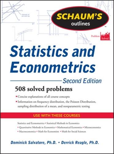 Schaum's Outline of Statistics and Econometrics, Second Edition (Schaum's Outline Series) (SCHAUMS' BUSINESS ECONOMICS)