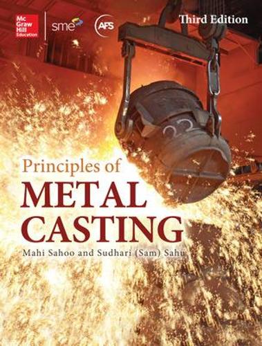 Principles of Metal Casting, Third Edition (P/L CUSTOM SCORING SURVEY)