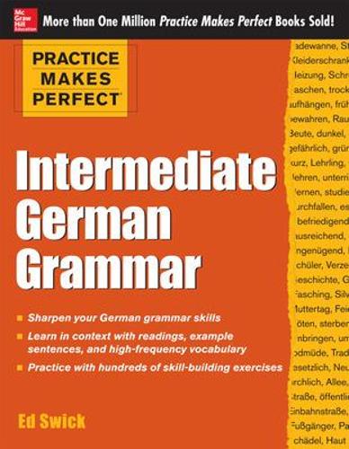 Practice Makes Perfect Intermediate German Grammar (Practice Makes Perfect Series)