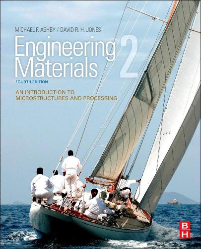 Engineering Materials 2: An Introduction to Microstructures and Processing (International Series on Materials Science and Technology)