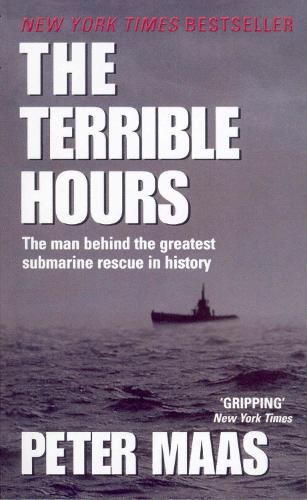 The Terrible Hours: The Epic Rescue of Men Trapped Beneath the Sea