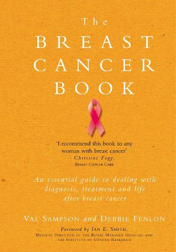 The Breast Cancer Book: A Personal Guide to Help You Through It and Beyond