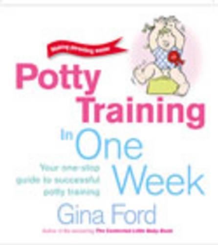 Potty Training in One Week (Making parenting easier)