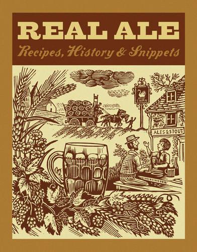 Real Ale: Recipes, History & Snippets