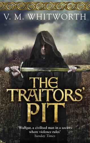 The Traitors' Pit: (Wulfgar 2)