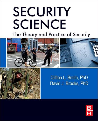 Security Science: Theory and Practice of Security