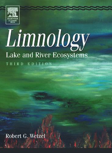 Limnology: Lake and River Ecosystems