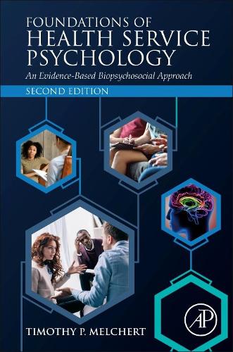 Foundations of Health Service Psychology: An Evidence-Based Biopsychosocial Approach