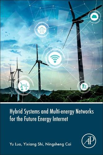 Hybrid Systems and Multi-energy Networks for the Future Energy Internet
